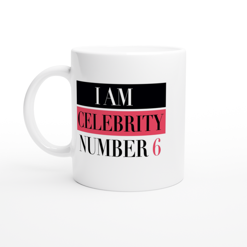 White ceramic mug with vogue magazine style text "I am celebrity number 6"