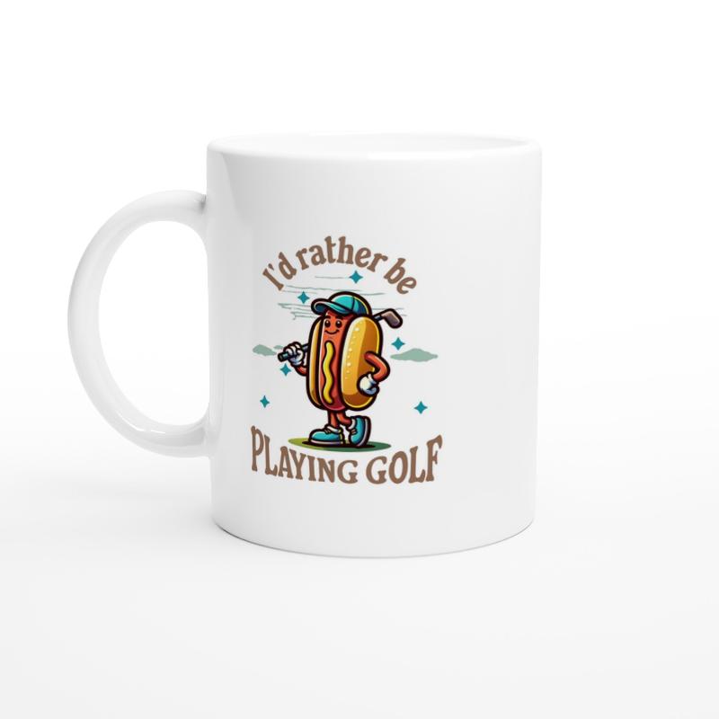 White ceramic mug with a hotdog playing golf and words I'd Rather Be Playing Golf