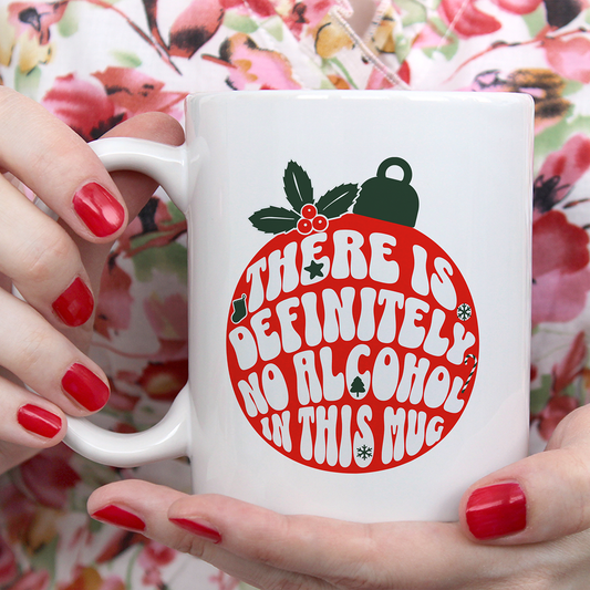 There Is No Alcohol In This Mug